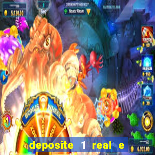 deposite 1 real e ganhe 10